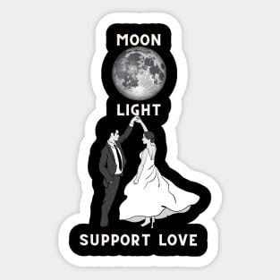 The moon light support love Sticker